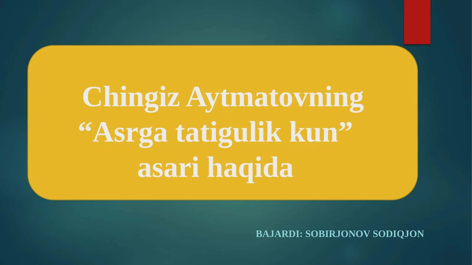 Chingiz Aytmatovning “Asrgatatigulikkun” asari haqida