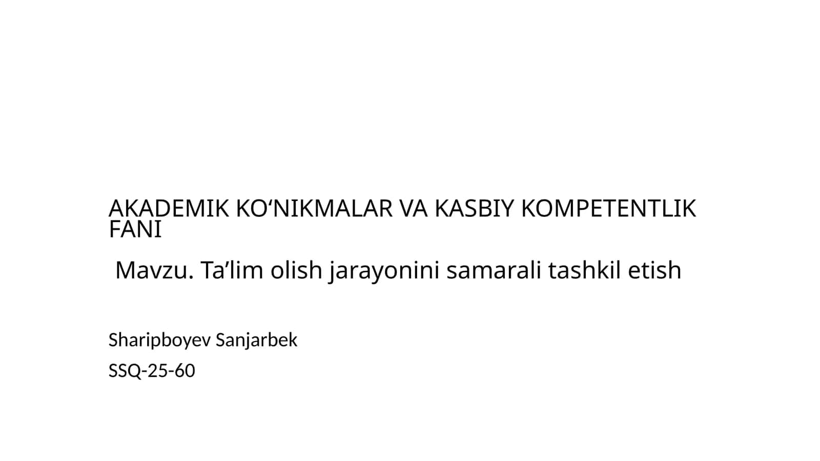 AKADEMIK KO‘NIKMALAR VA KASBIY KOMPETENTLIK FANI