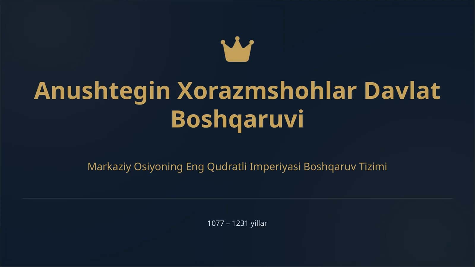 Anushtegin Xorazmshohlar Davlat Boshqaruvi