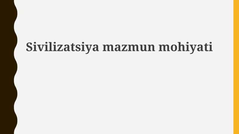 Sivilizatsiyamazmunmohiyati