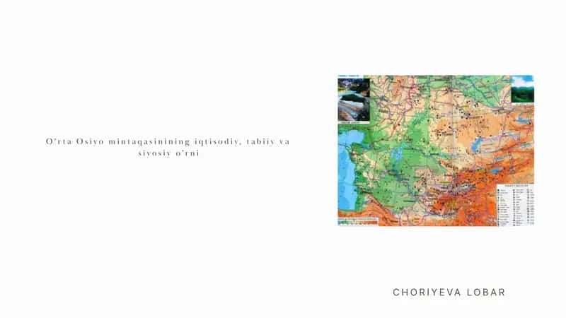 O'rta Osiyo mintaqasinining iqtisodiy, tabiiy va siyosiy o’rni