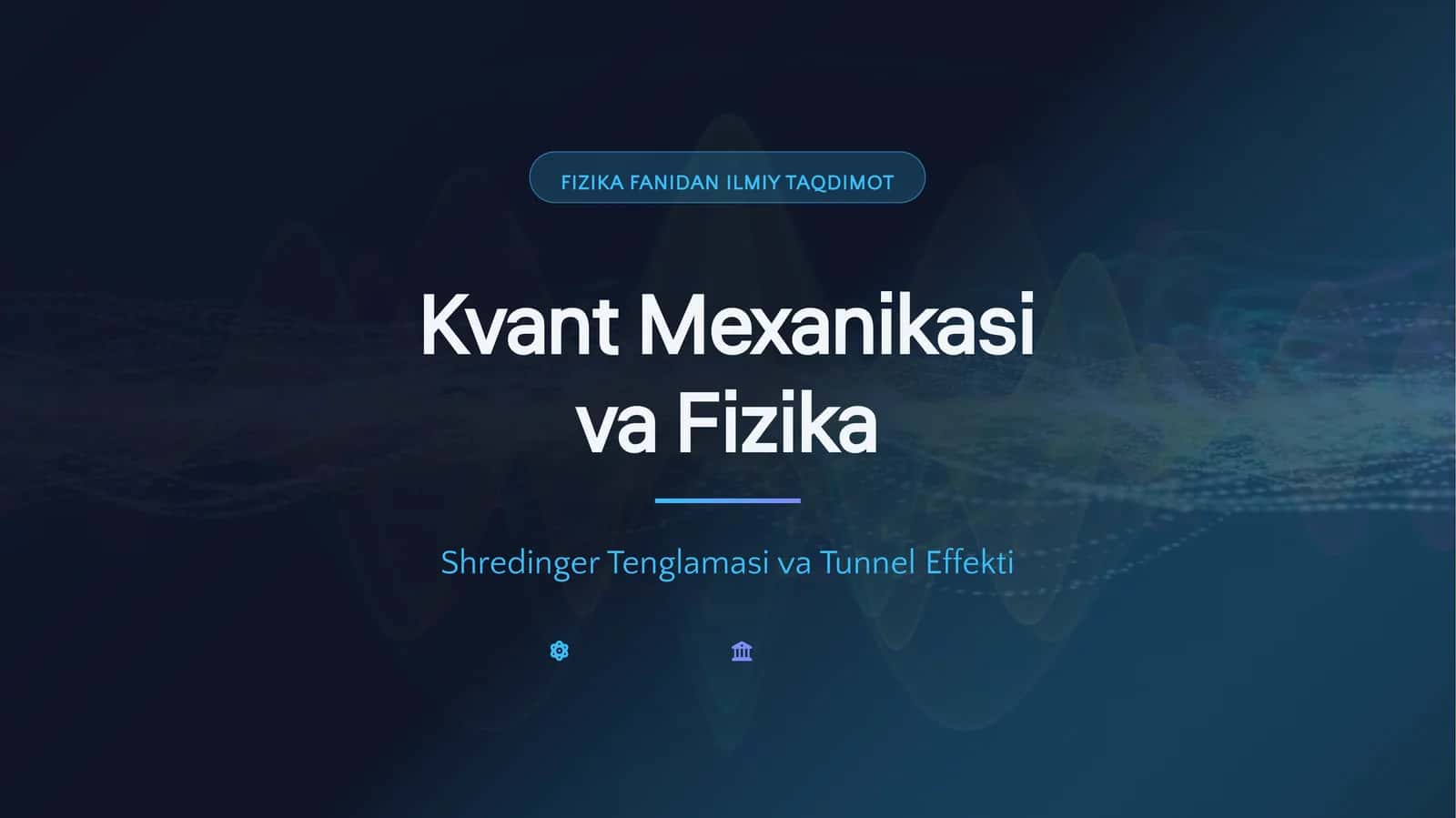 Kvant Mexanikasi va Fizika