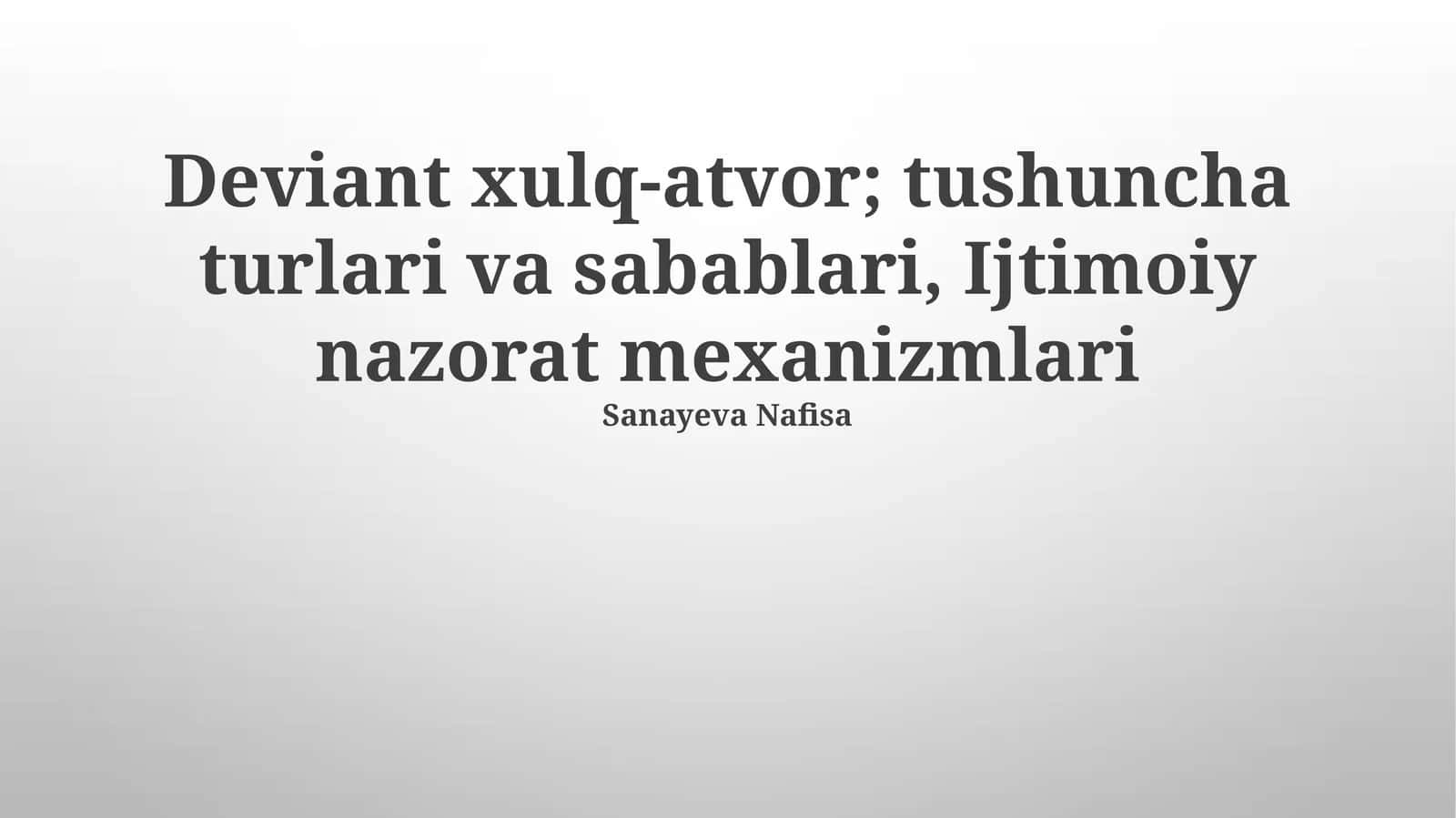 Deviant xulq-atvor; tushuncha turlari va sabablari, Ijtimoiy nazorat mexanizmlari