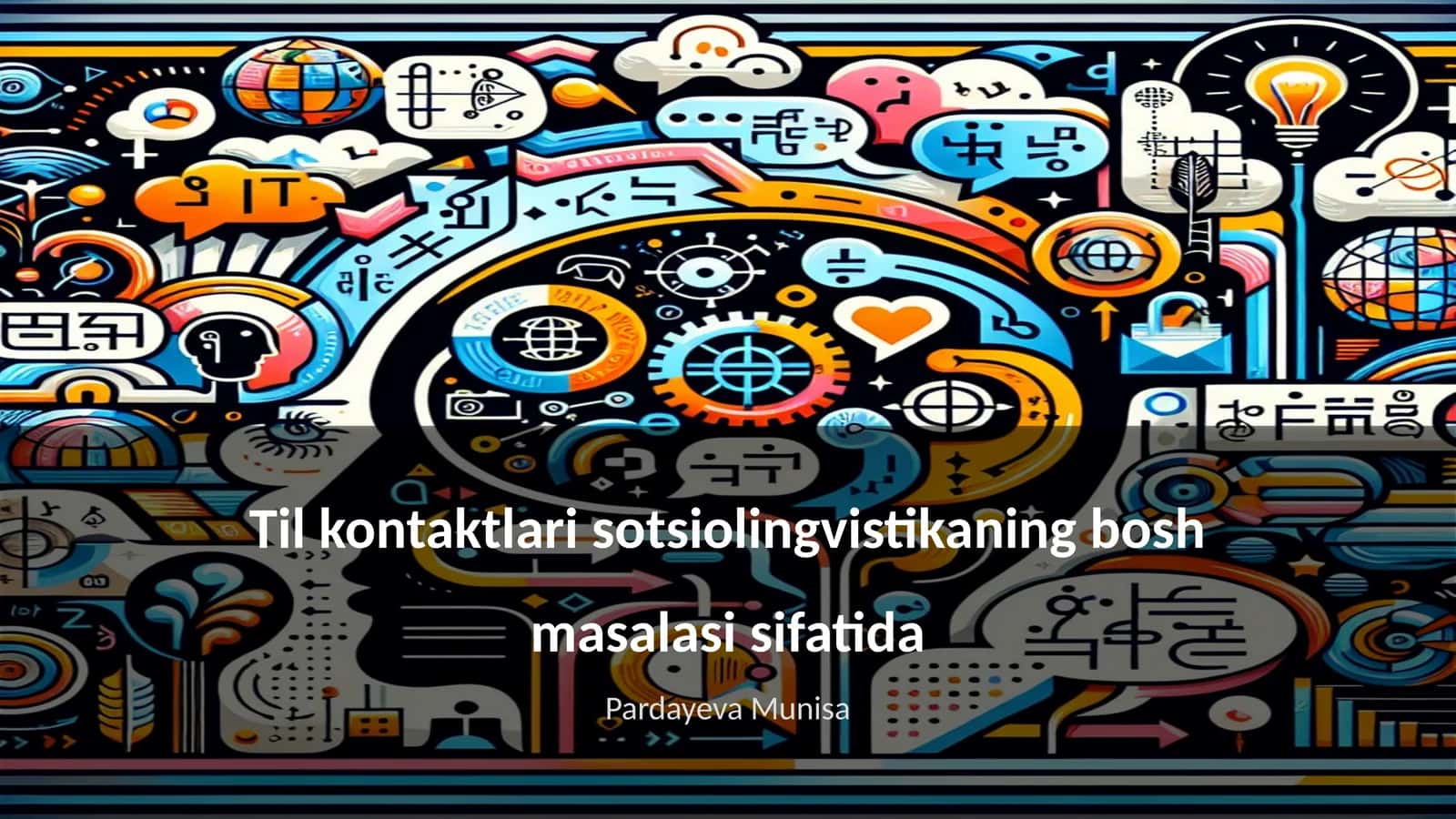 Til kontaktlari sotsiolingvistikaning bosh masalasi sifatida