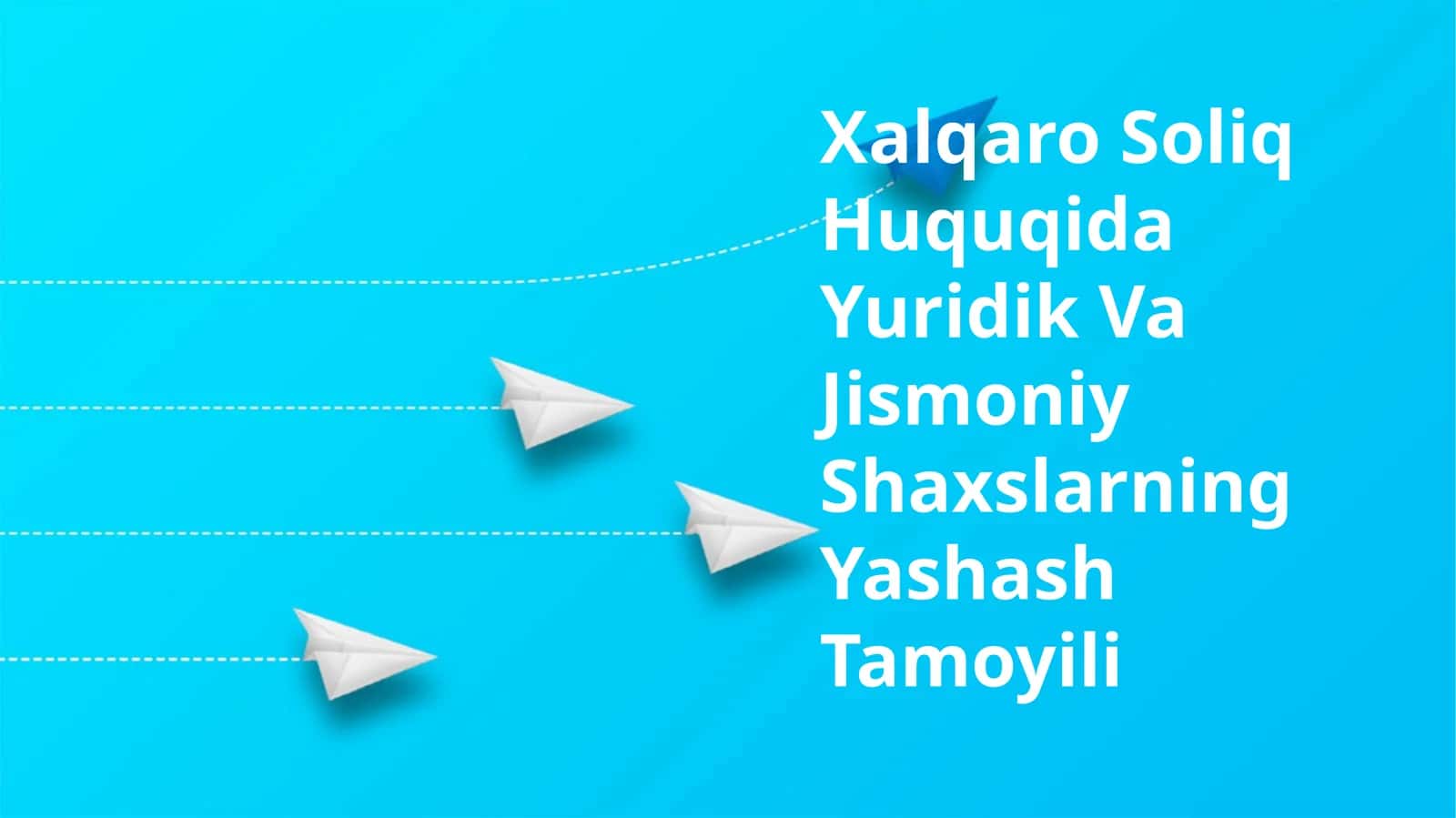 Xalqaro Soliq Huquqida Yuridik Va Jismoniy Shaxslarning Yashash Tamoyili