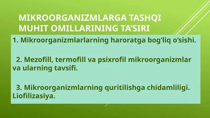 Mikroorganizmlarga tashqi muhit omillarining ta’siri