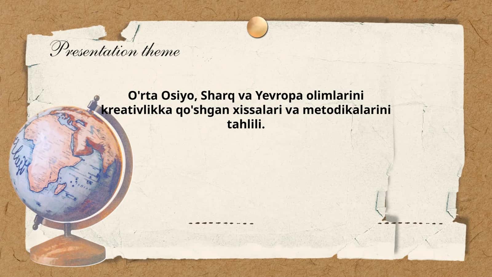O'rta Osiyo, Sharq va Yevropa olimlarini kreativlikka qo'shgan xissalari va metodikalarini tahlili