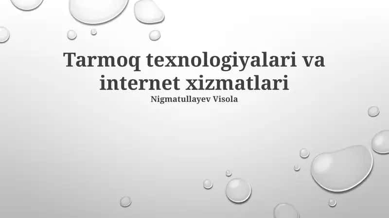 Tarmoq texnologiyalari va internet xizmatlari