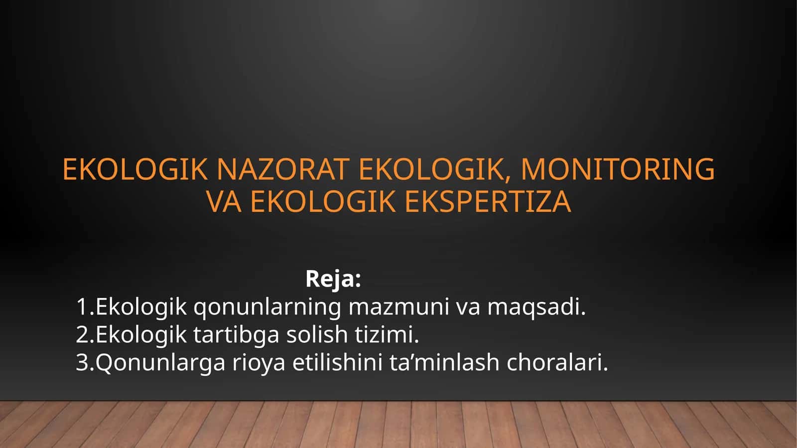 Ekologik nazorat, ekologik monitoring va ekologik ekspertiza
