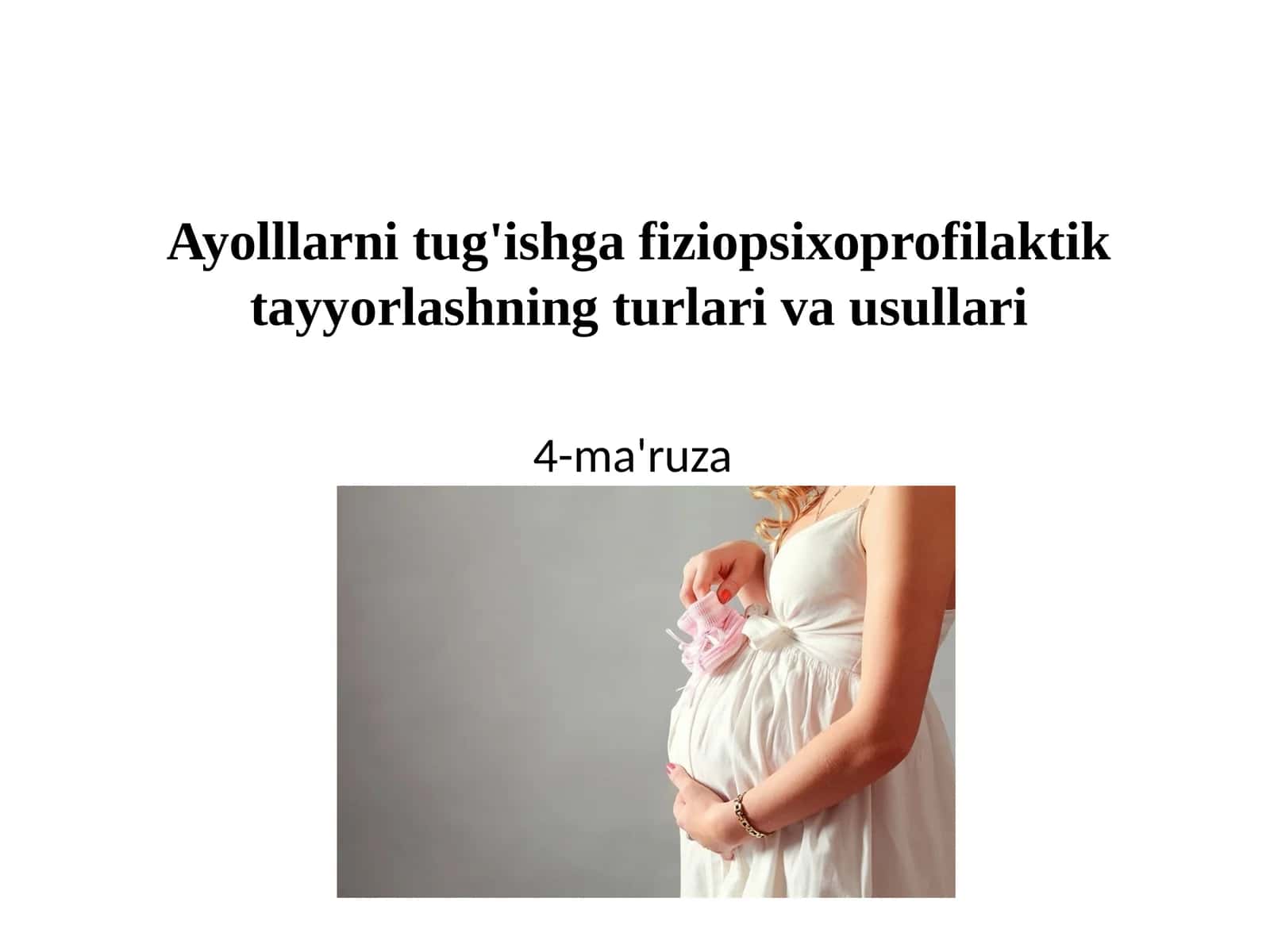 Homilador ayollarni tug'ruqqa tayyorlash usullari