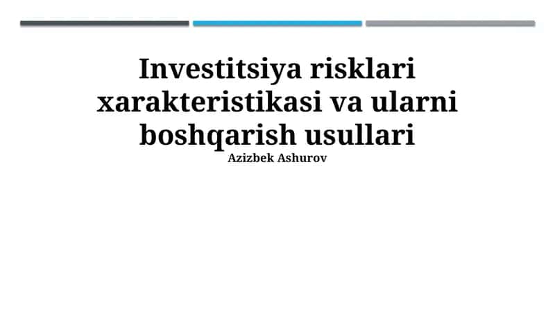 Investitsiya risklari xarakteristikasi va ularni boshqarish usullari