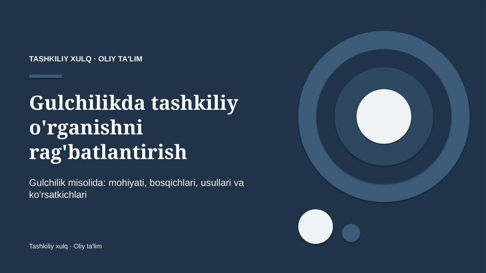 Gulchilikda tashkiliy o'rganishni rag'batlantirish