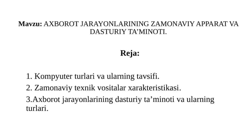 AXBOROT JARAYONLARINING ZAMONAVIY APPARAT VA DASTURIY TA’MINOTI