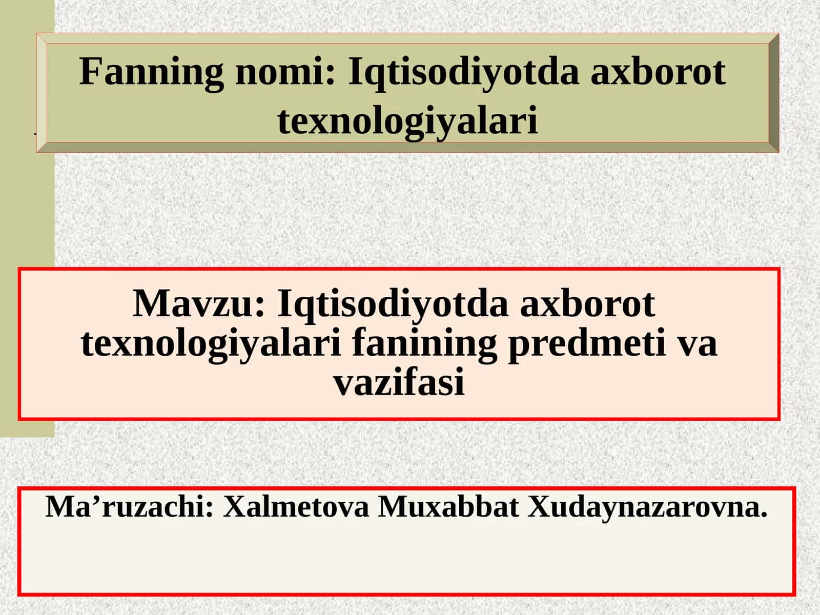 Iqtisodiyotda axborottexnologiyalari fanining predmetivavazifasi