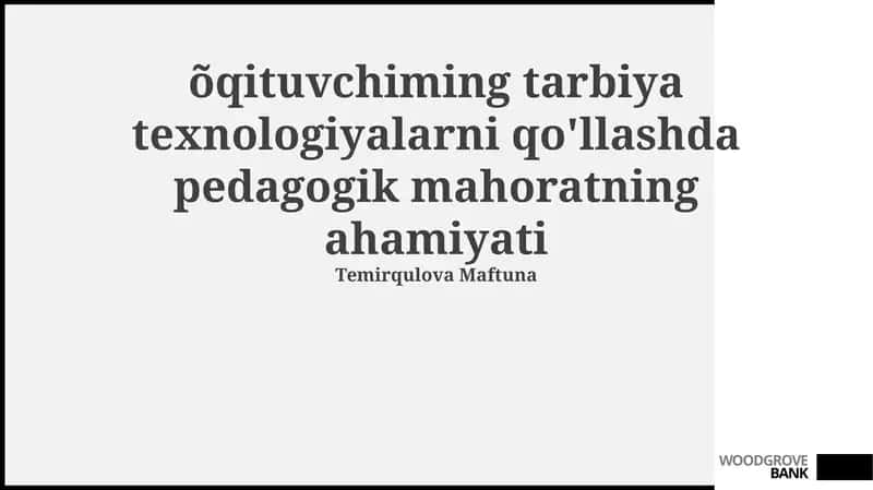 Pedagogik mahorat va texnologiyalar integratsiyasi