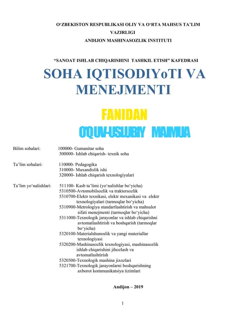 O‘zbekiston Respublikasi Oliy va O‘rta Maʼlumot Vazirligi Andijon Mashinasozlik Instituti "Sanoat Ishlab Chiqarishini Tashkil Etish" Kafedrasi Soha Iqtisodiyot va Menejmenti