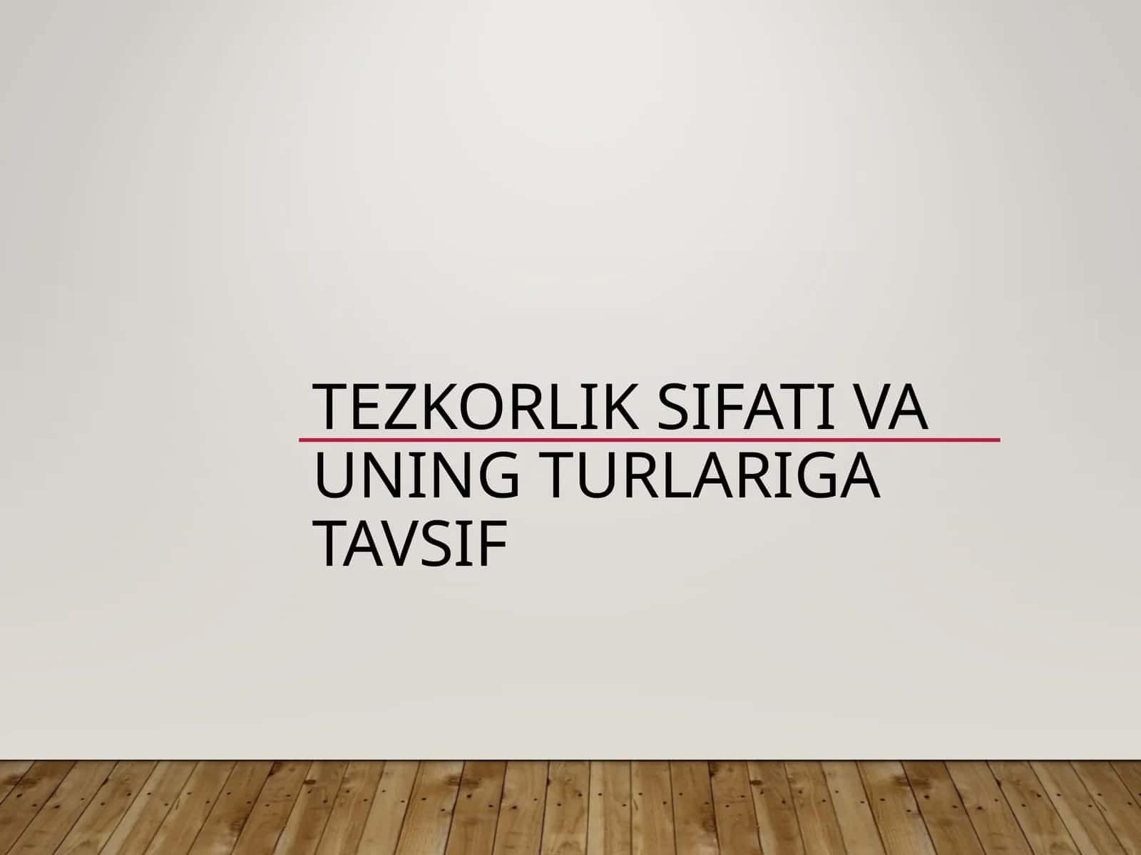 TEZKORLIK SIFATI VA UNING TURLARIGA TAVSIF