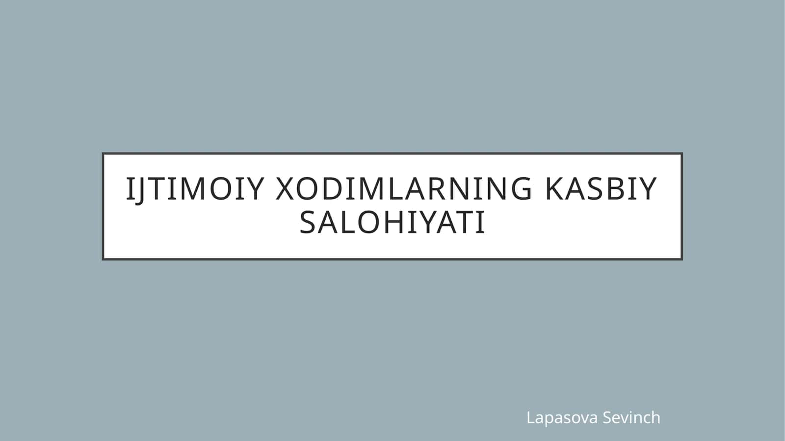 Ijtimoiy xodimlarning kasbiy salohiyati