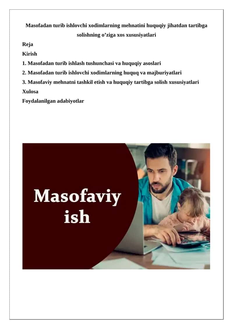 Masofadan turib ishlovchi xodimlarning mehnatini huquqiy jihatdan tartibga solishning o’ziga xos xususiyatlari