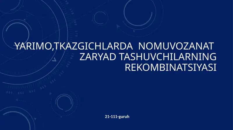 Yarimo,tkazgichlarda nomuvozanat zaryad tashuvchilarning rekombinatsiyasi