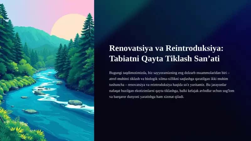 Renovatsiya va Reintroduksiya: Tabiatni Qayta Tiklash San’ati