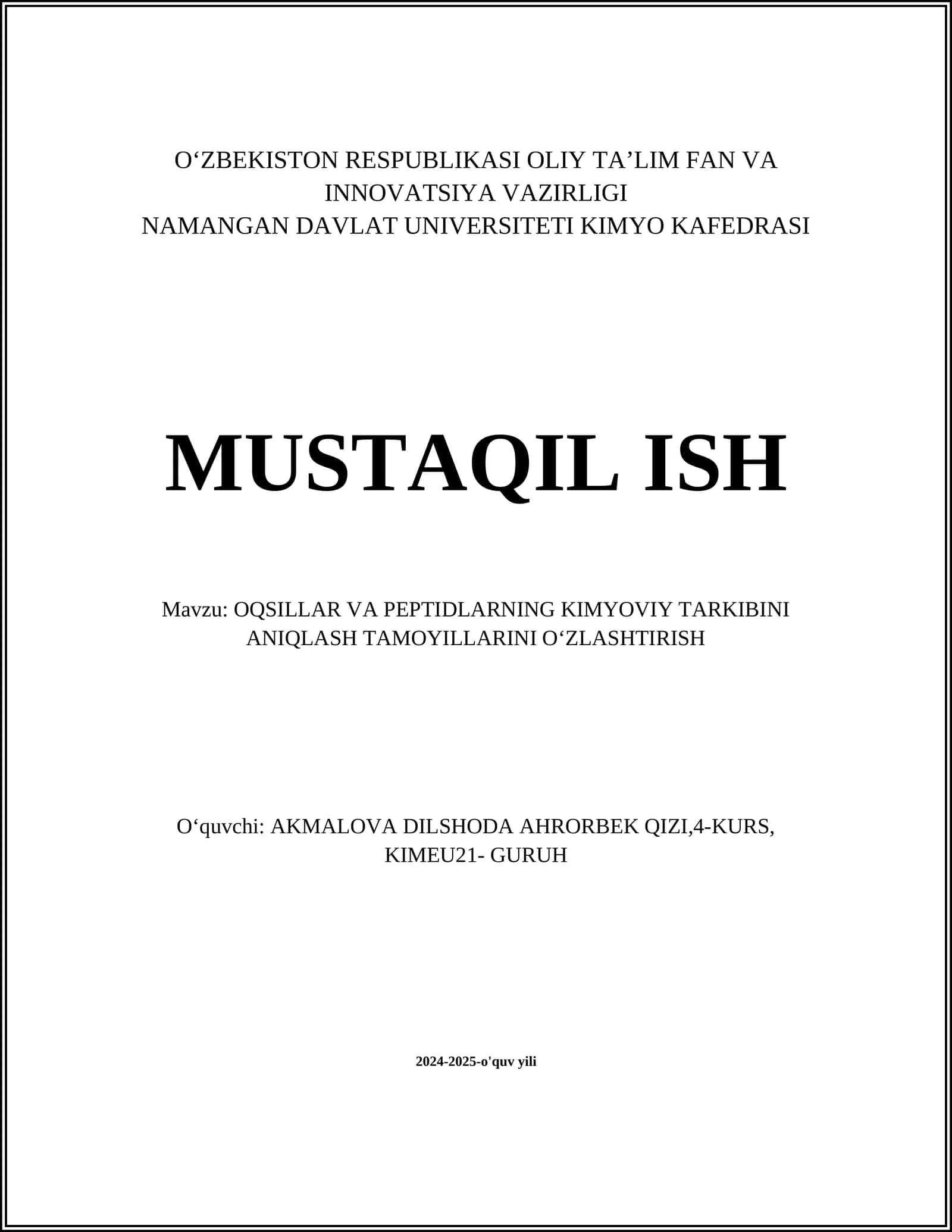 OQSILLAR VA PEPTIDLARNING KIMYOVIY TARKIBINI ANIQLASH TAMOYILLARINI O‘ZLASHTIRISH