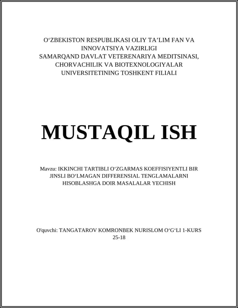 IKKINCHI TARTIBLI OʻZGARMAS KOEFFISIYENTLI BIR JINSLI BOʻLMAGAN DIFFERENSIAL TENGLAMALARNI HISOBLASHGA DOIR MASALALAR YECHISH