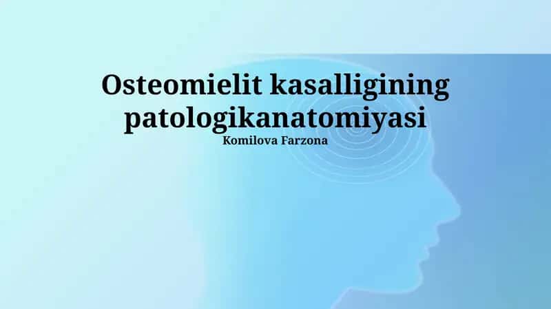 Osteomielit kasalligining patologikanatomiyasi