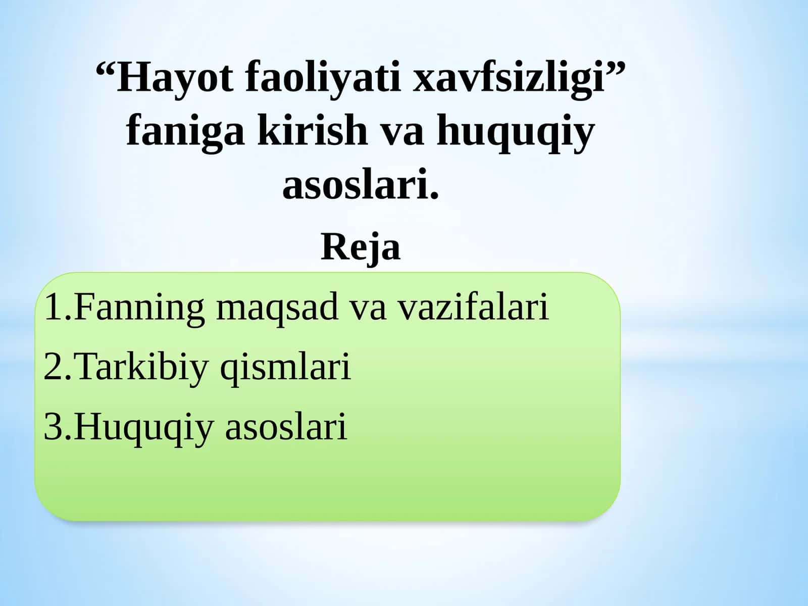 Hayot faoliyati xavfsizligi fanigakirishvahuquqiyasoslari