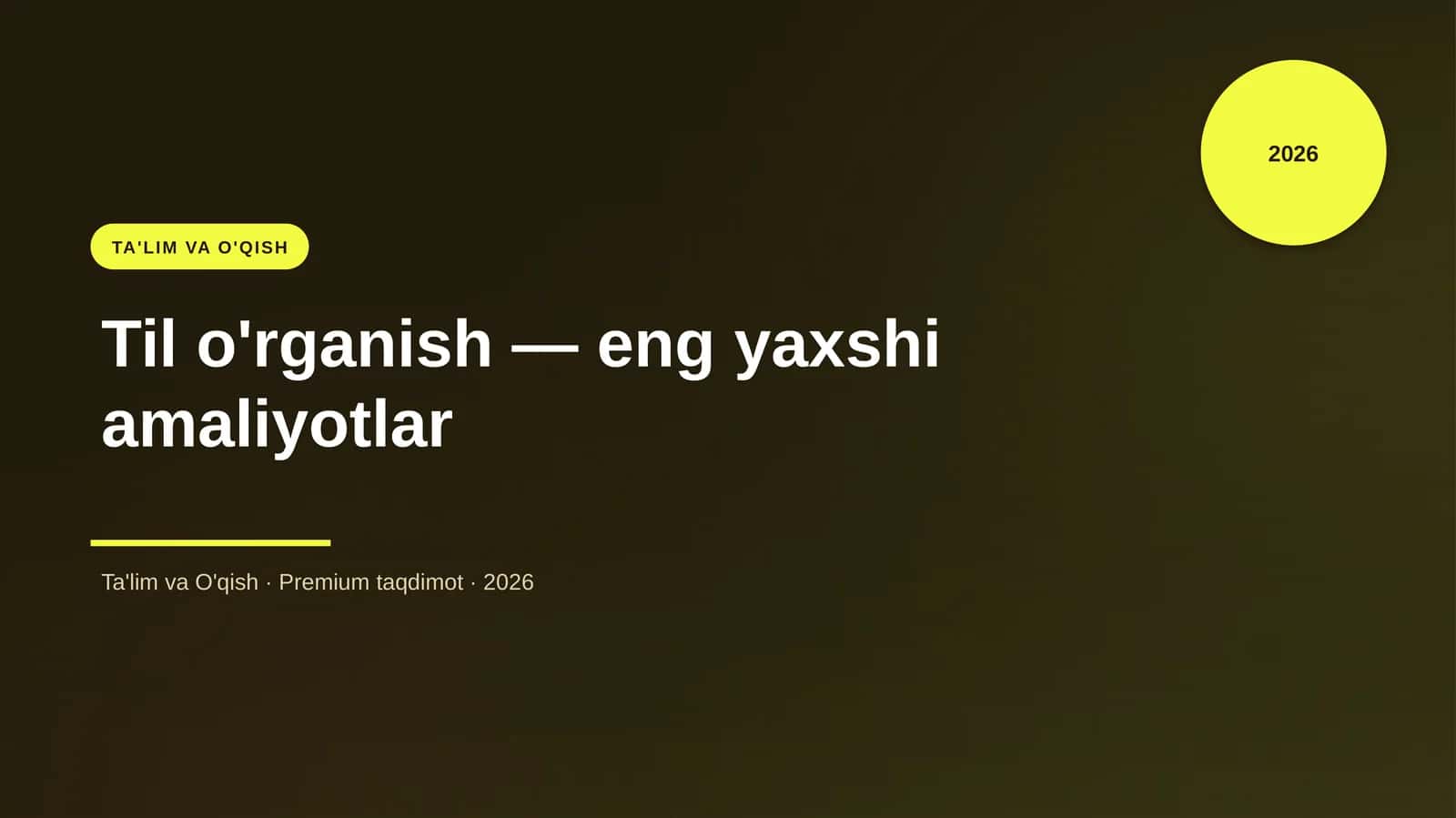 Til o'rganish — eng yaxshi amaliyotlar