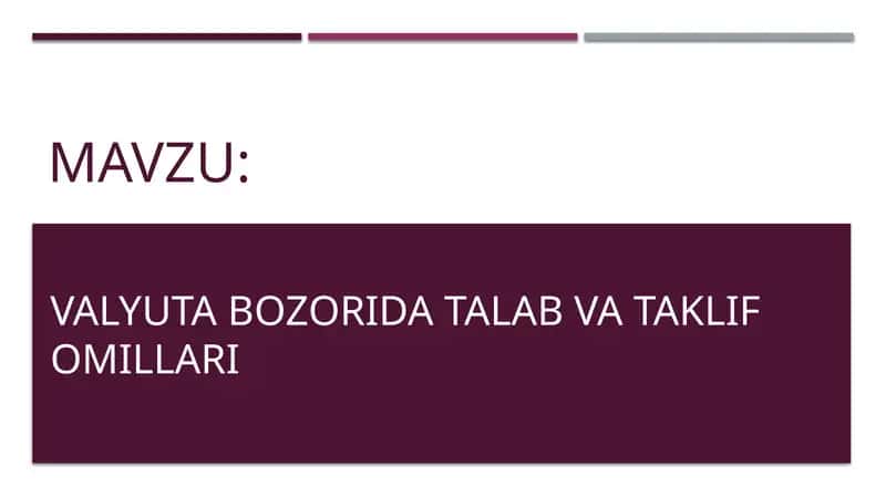 Valyuta bozorida talab va taklif omillari
