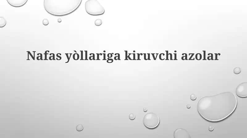 Nafasyòllarigakiruvchiazolar