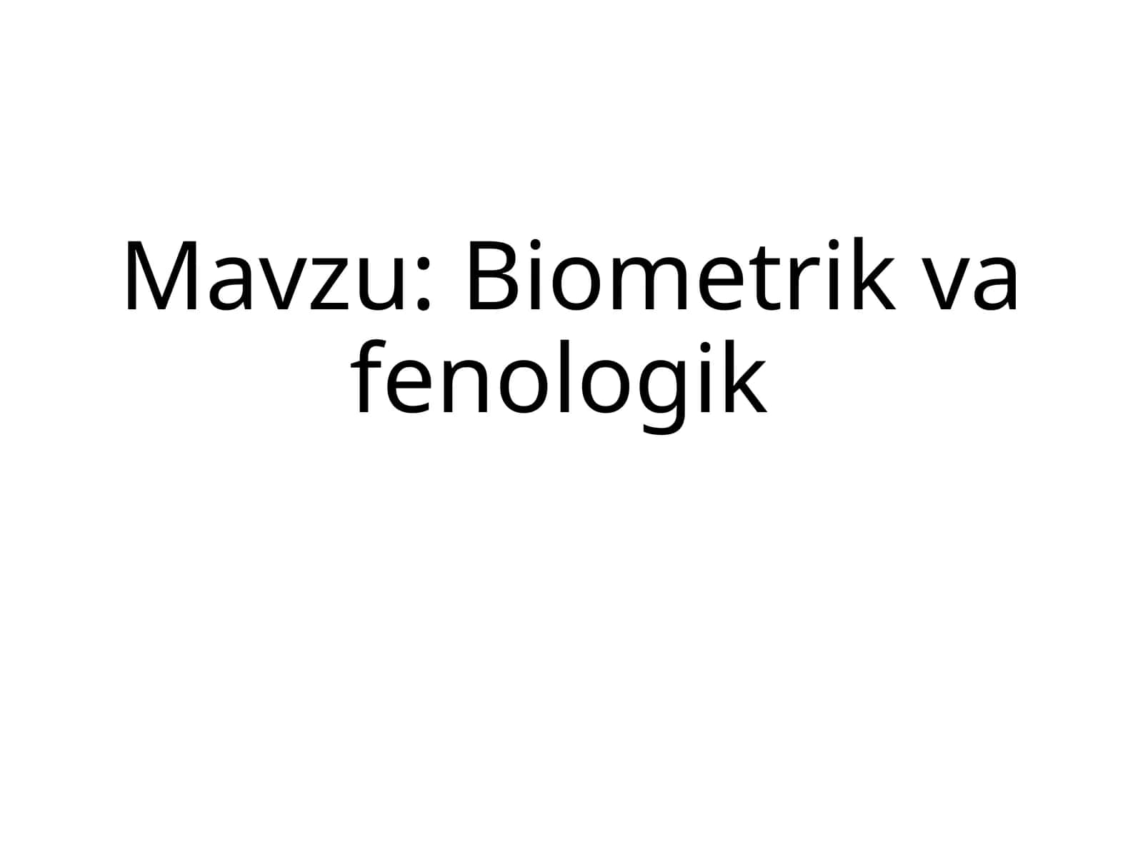 Biometrik va fenologik