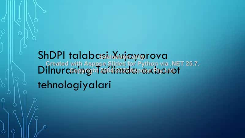 ShDPI talabasi Xujayorova Dilnuraning Taʼlimda axborot tehnologiyalari