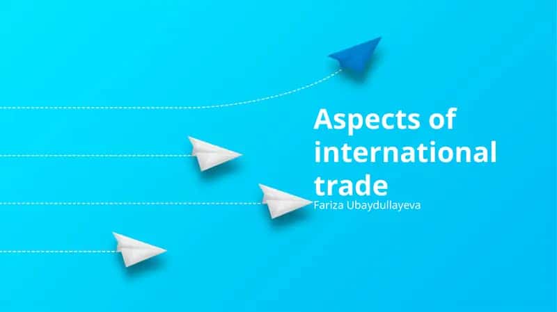 Aspects of international trade