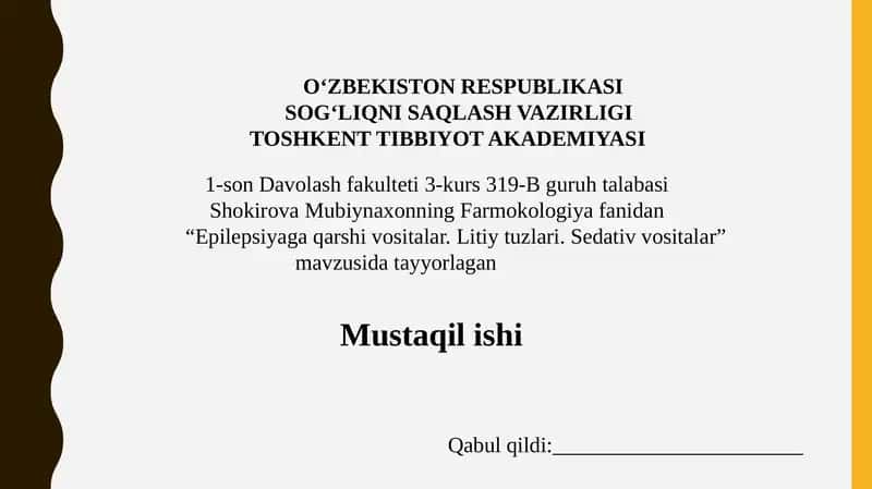 Epilepsiyaga qarshi vositalar. Litiy tuzlari. Sedativ vositalar