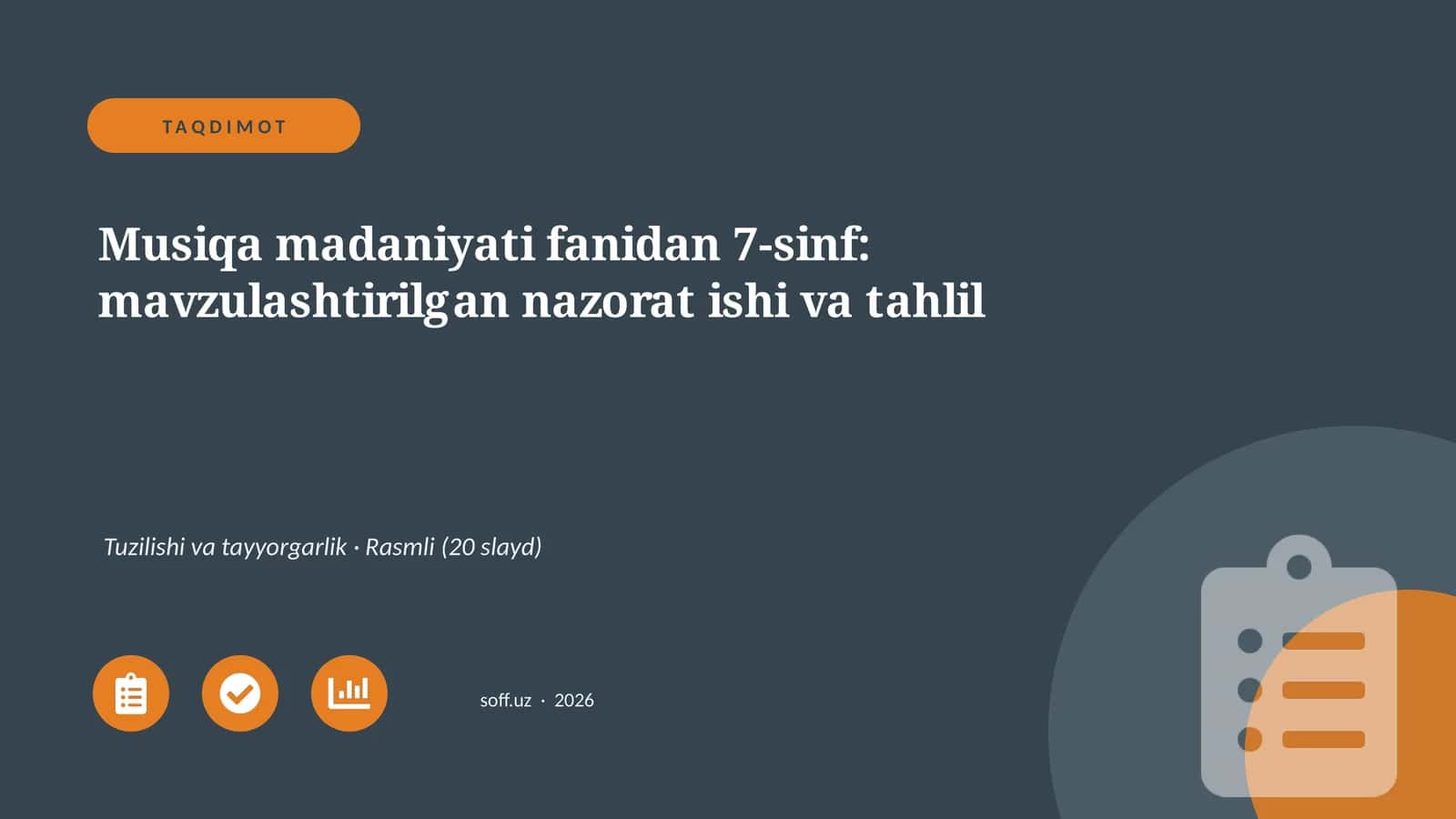 Musiqa madaniyati fanidan 7-sinf: mavzulashtirilgan nazorat ishi va tahlil