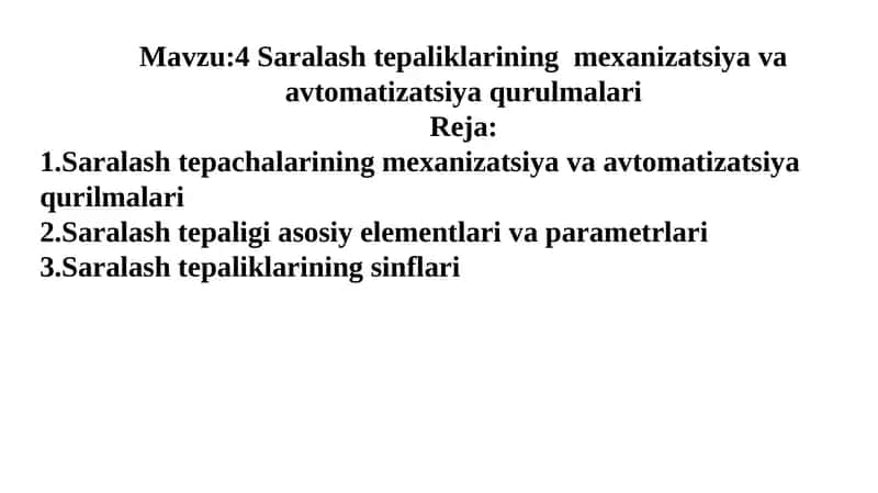Saralash tepaliklarining mexanizatsiya va avtomatizatsiya qurulmalari