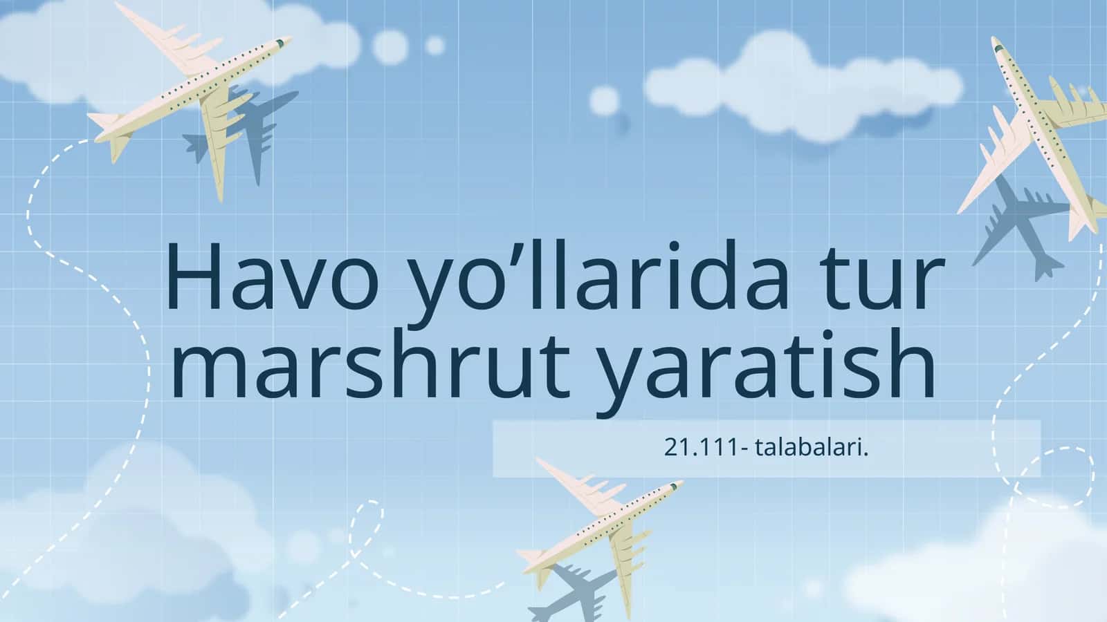Havo yo’llarida tur marshrut yaratish