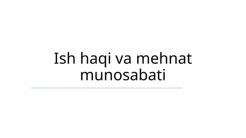 Ish haqi va mehnat munosabati