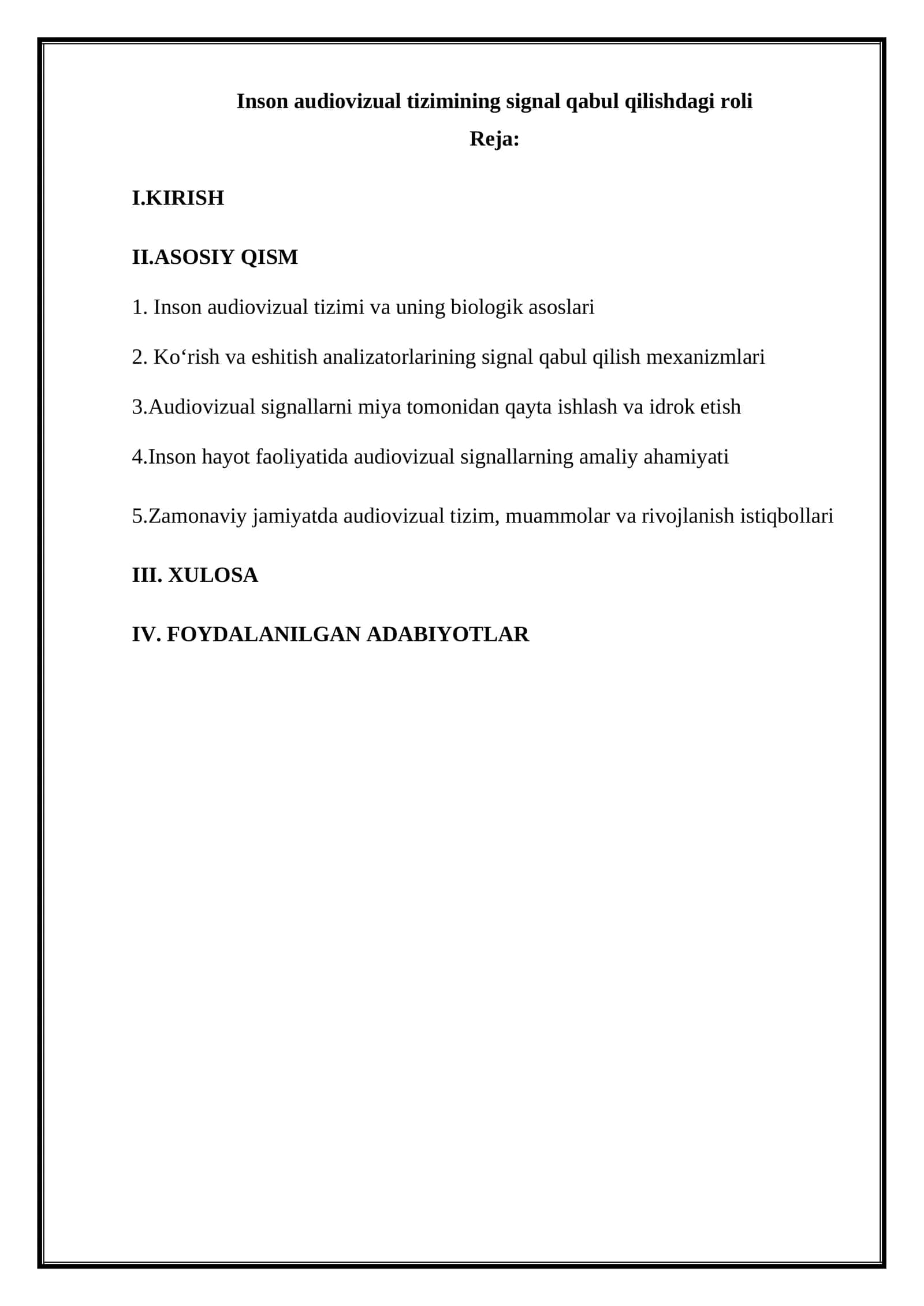 Inson audiovizual tizimining signal qabul qilishdagi roli