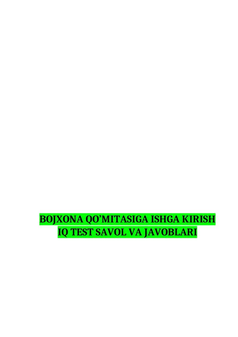 BOJXONA QO’MITASIGA ISHGA KIRISH IQ TEST SAVOL VA JAVOBLARI