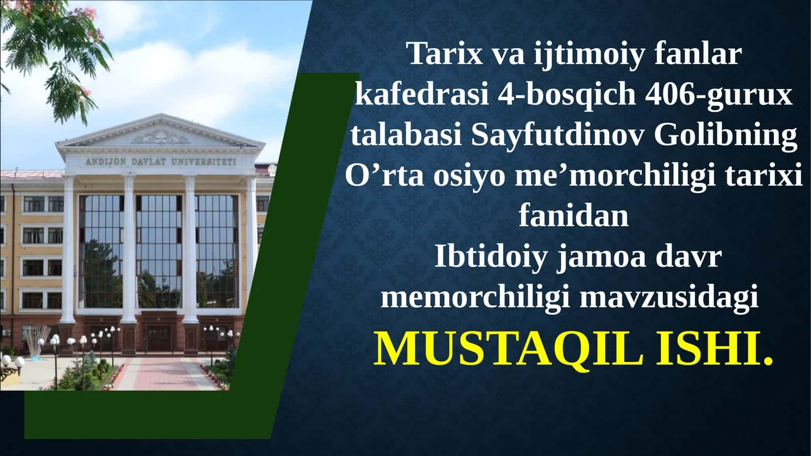 O’rta osiyo me’morchiligi tarixi fanidan Ibtidoiy jamoa davri me’morchiligi mavzusidagi MUSTAQIL ISHI