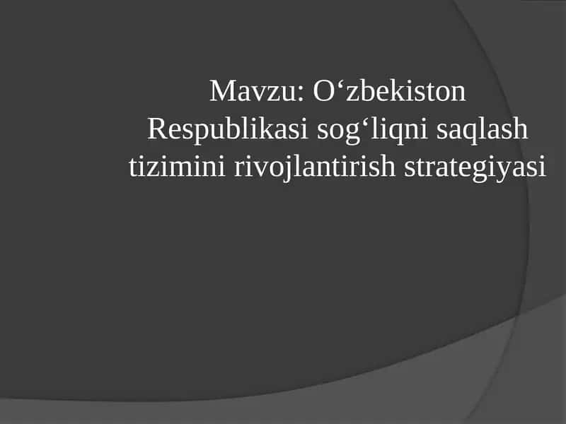 O‘zbekiston Respublikasi sog‘liqni saqlash tizimini rivojlantirish strategiyasi