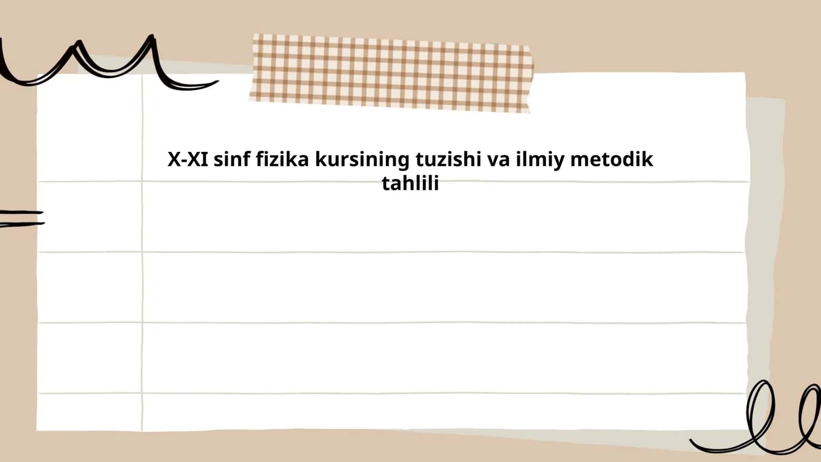 X-XI sinf fizika kursining tuzishi va ilmiy metodik tahlili