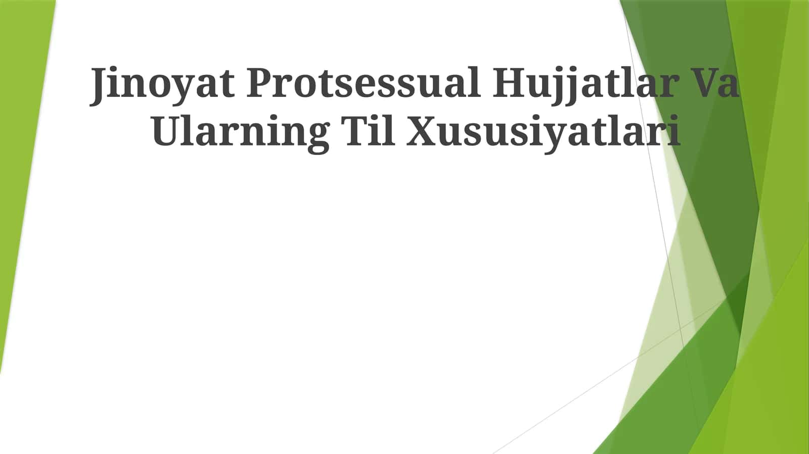 Jinoyat Protsessual Hujjatlar Va Ularning Til Xususiyatlari