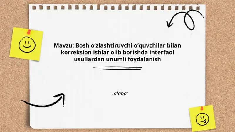 Boshoʻzlashtiruvchioʻquvchilarbilankorreksionishlarolibborishdainterfaolusullardanunumlifoydalanish