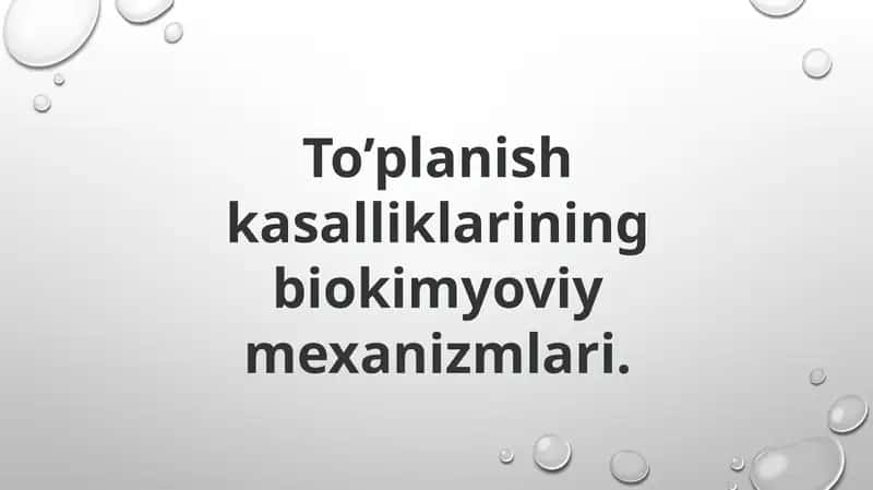 To’planish kasalliklarining biokimyoviy mexanizmlari
