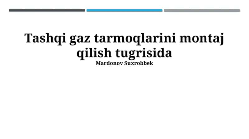 Tashqi gaz tarmoqlarini montaj qilish tugrisida