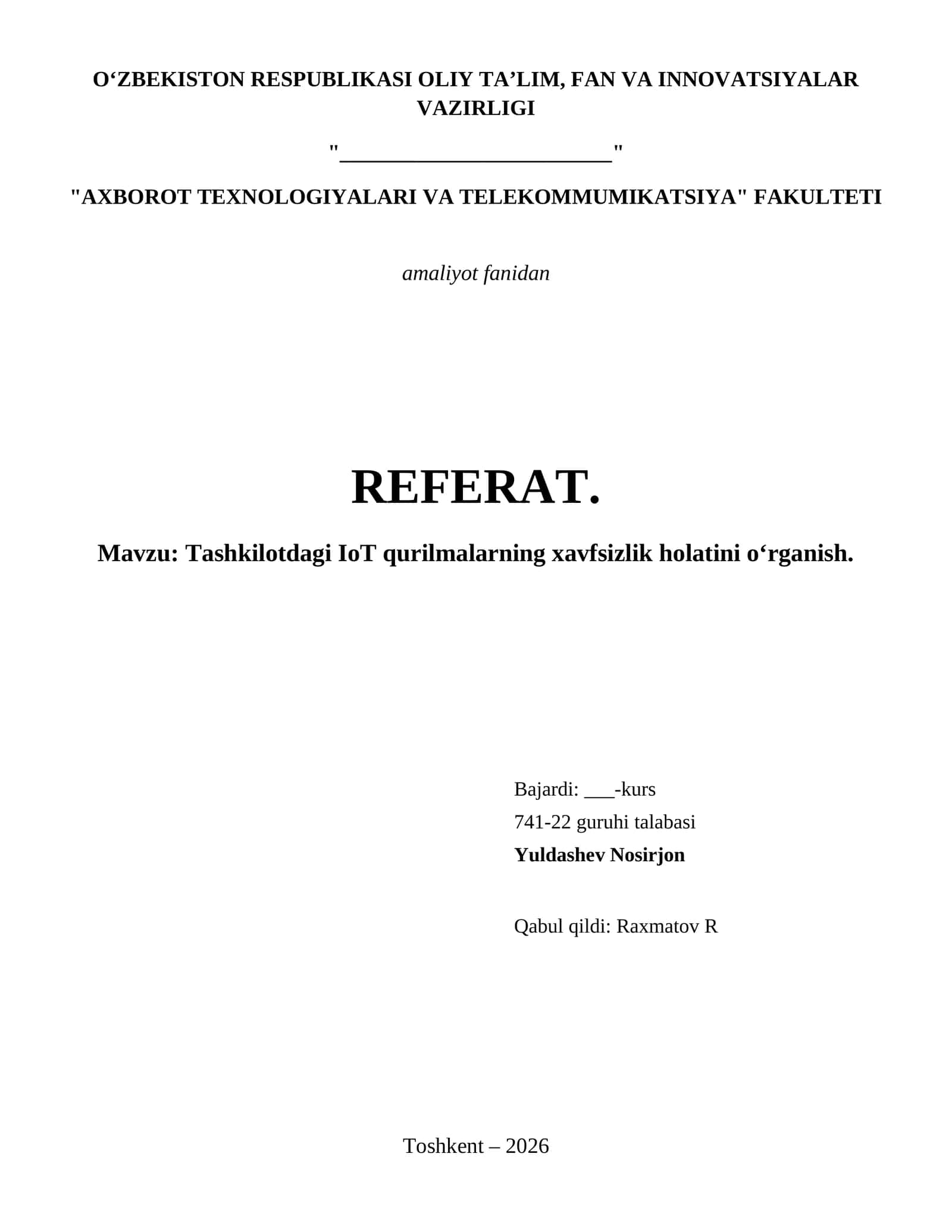 Tashkilotdagi IoT qurilmalarning xavfsizlik holatini o‘rganish.